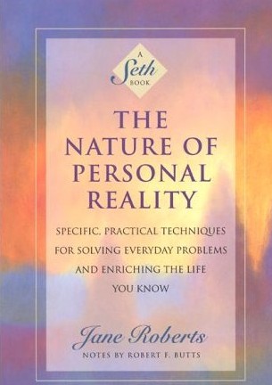 The Nature Of Personal Reality